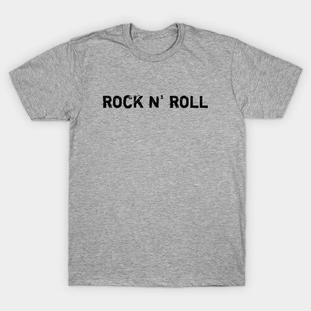 Rock N' Roll T-Shirt by Things & Stuff